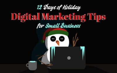 12 Days of Holiday Digital Marketing Tips for Small Business