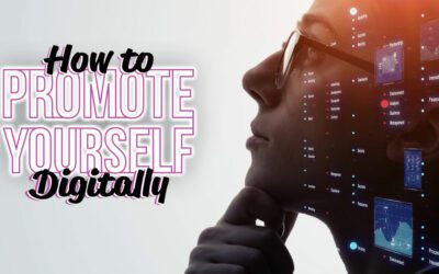 How to Promote Yourself Digitally